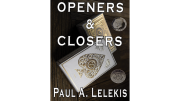 Openers & Closers 1 by Paul A. Lelekis